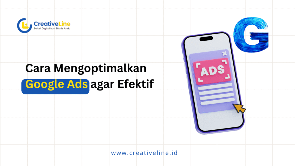 Mengoptimalkan Google Ads agar Efektif