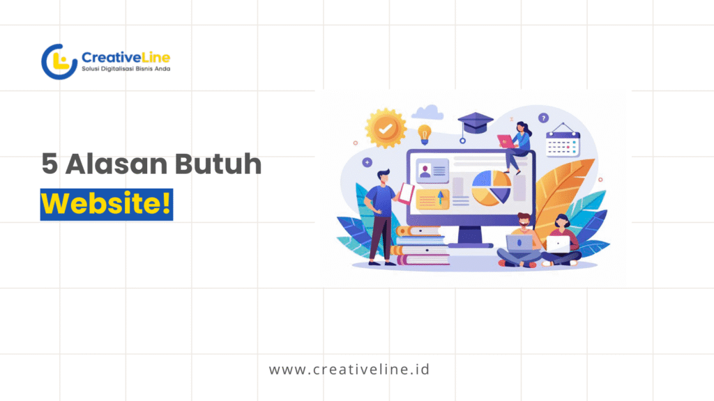 5 Alasan Butuh Website!