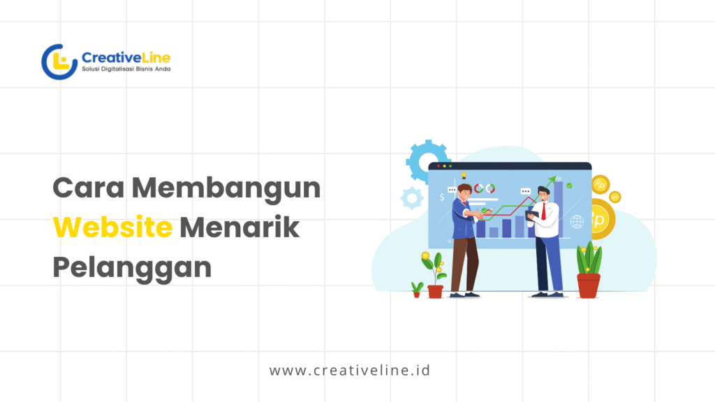 Cara Membangun Website Menarik Pelanggan