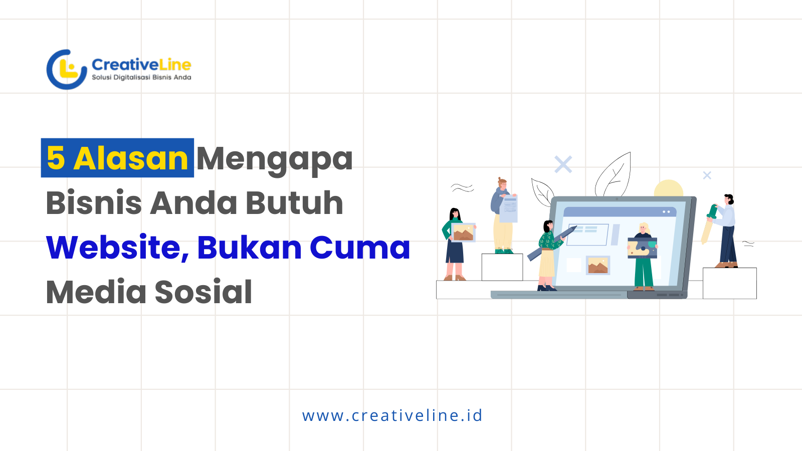 5 Alasan Mengapa Bisnis Anda Butuh Website, Bukan Cuma Media Sosial | Bisnis butuh website | Tingkatkan kepercayaan dan kredibilitas | Kontrol penuh atas brand | Lebih stabil dari media sosial | 08982440404 |