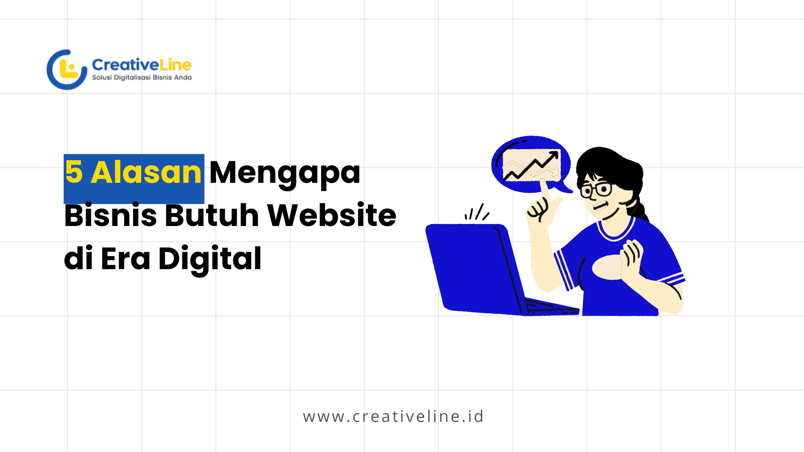 5 Alasan Bisnis Butuh Website di Era Digital