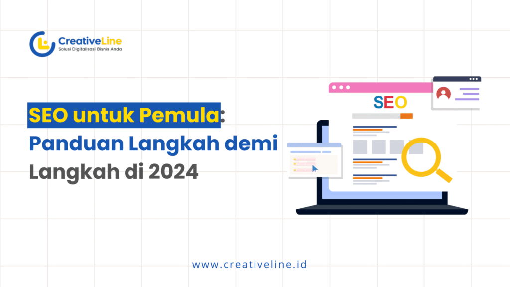SEO untuk Pemula: Panduan Langkah demi Langkah di 2024