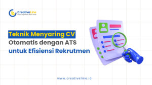 Teknik Menyaring CV Otomatis dengan ATS untuk Efisiensi Rekrutmen | Saring CV otomatis pakai ATS | Hemat waktu rekrutmen | Seleksi kandidat lebih akurat | Proses HR jadi efisien | 08982440404 |